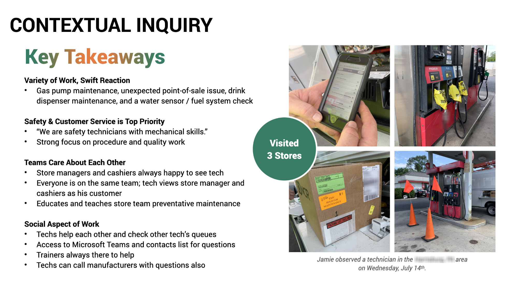 Summary slide that I presented to executive stakeholders detailing my contextual inquiry technician observation.